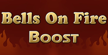 Bells On Fire Boost