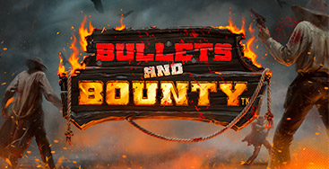 Bullets and Bounty