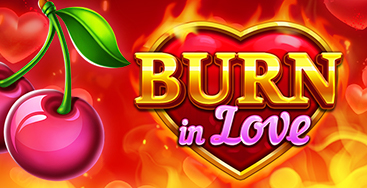 Burn In love