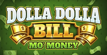 Dolla Dolla Bill Mo Money