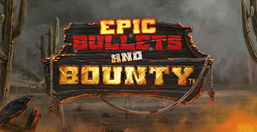 Epic Bullets and Bounty