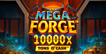 Mega Forge Tons O Cash
