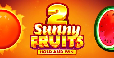 Sunny Fruits 2: Hold and Win