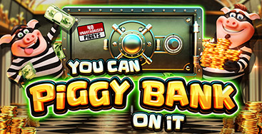You Can Piggy Bank On It