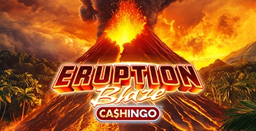 Juega a Eruption Blaze Cashingo en nuestro Casino Online