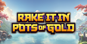 Rake it in Pots of Gold