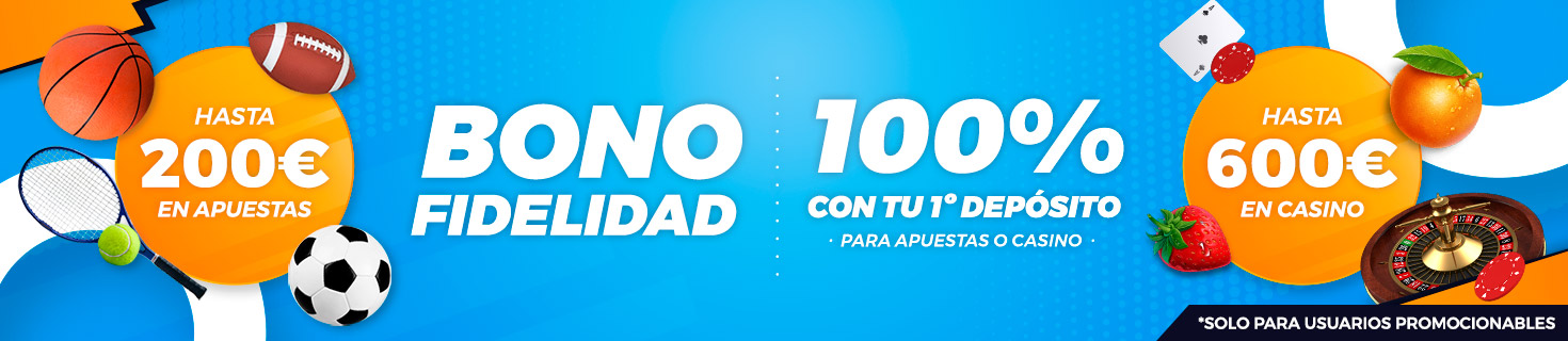 Promoción Bono por Fidelidad: 100% en tu primer depósito para Apuestas o Casino