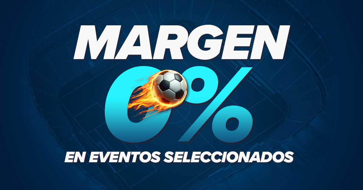 Apuestas Deportivas: Descubre la mejora Margen 0% en nuestro Sportsbook