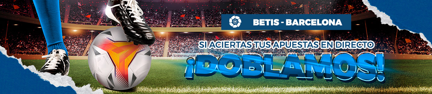Apuestas a la Champions al partido Betis - Barcelona, ¡devolución o doblamos!