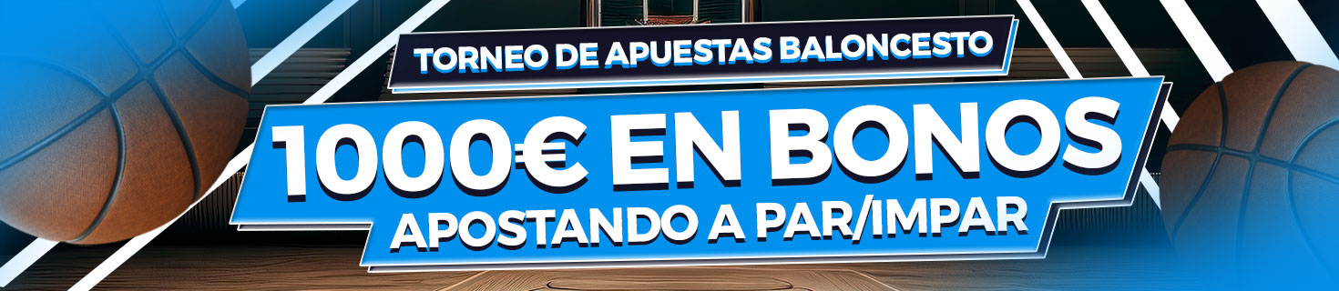Participa en el Torneo de Apuestas de Baloncesto al Par/Impar, ¡1.000€ en Bonos!