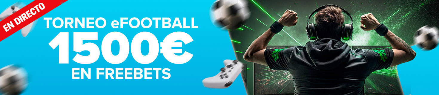 Participa en el torneo de apuestas de efootball ¡Repartimos 1.500€ en Freebets!