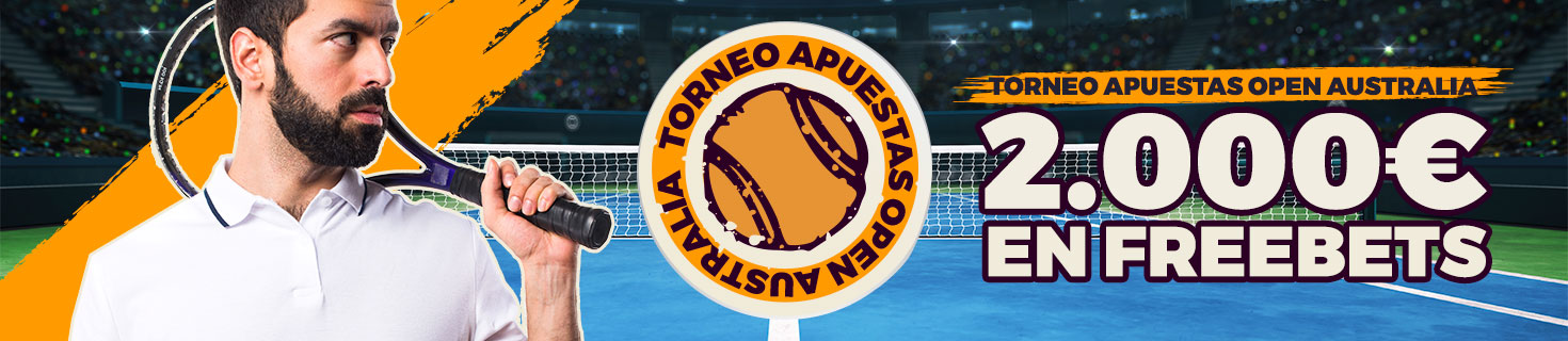 Torneo de apuestas de tenis Open Australia ¡Repartimos 2.000€ en Freebets!