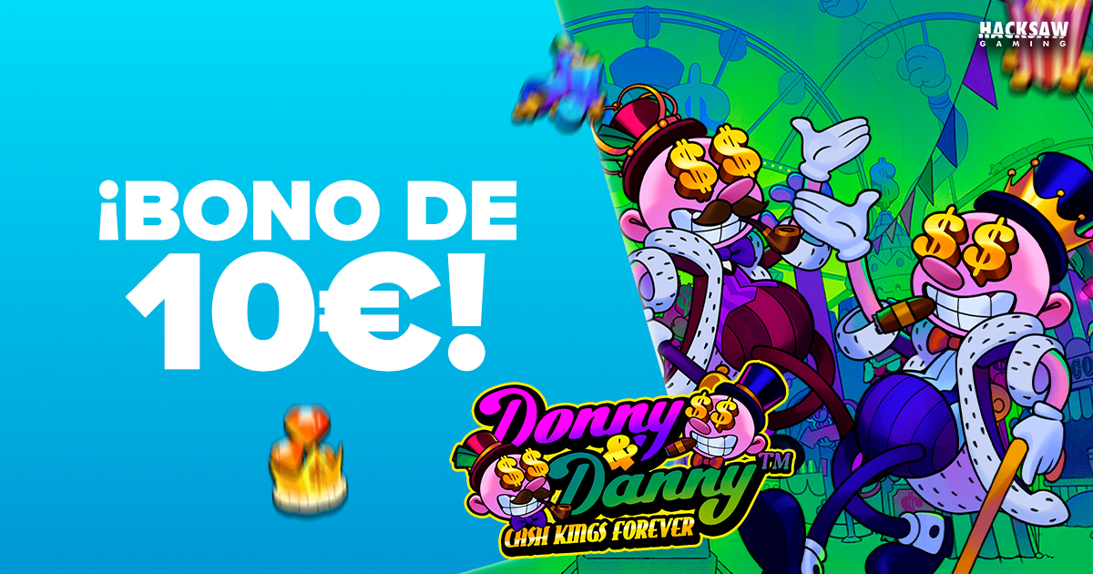 ¡Te regalamos un Bono de 10€ para Donny and Danny de Hacksaw!