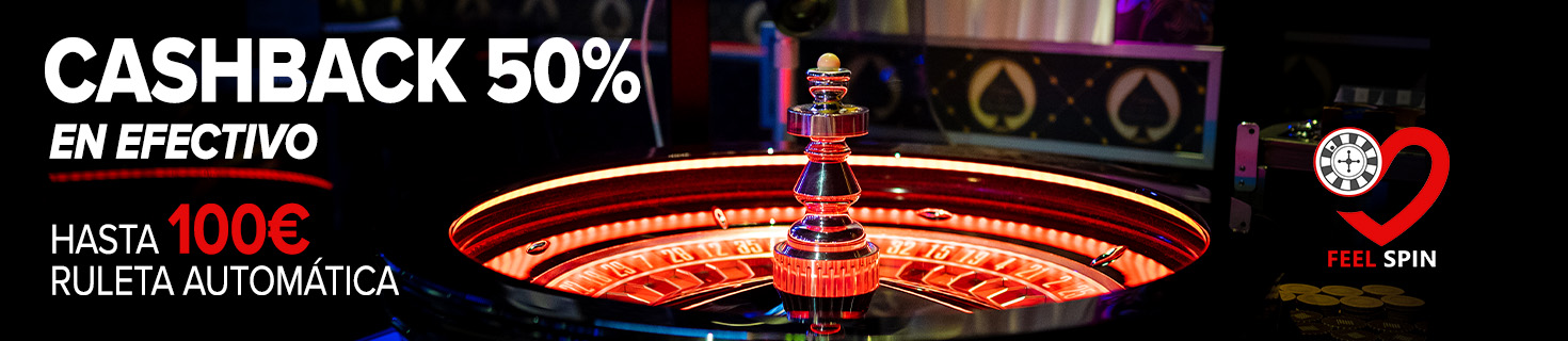 Cashback del 50% hasta 100€ en efectivo para la Ruleta Automática de Feel Spin