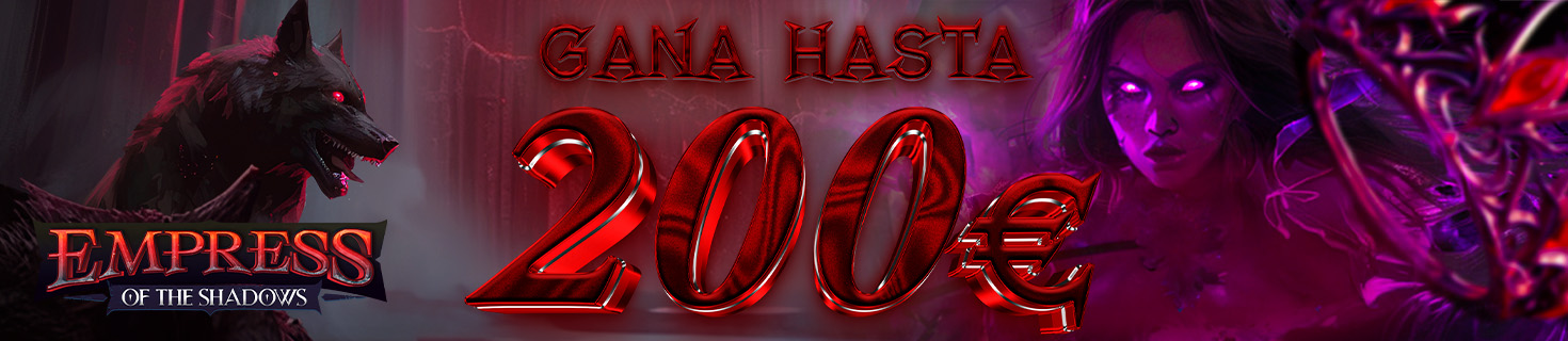 Gana hasta 200€ en Bono con la slot Empress of the Shadows