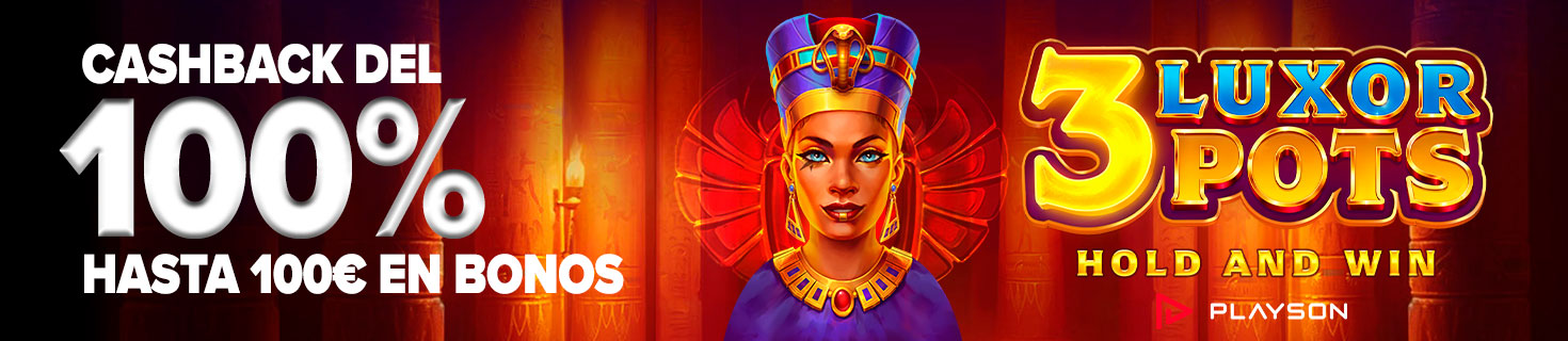 Cashback del 100% para la Slot 3 Luxor Pots Hold and Win de Playson