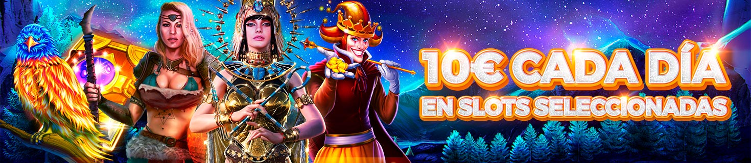 ¡Te damos un Bono de 10€ cada día para la slot seleccionada!