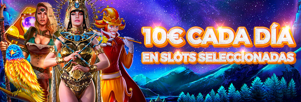 ¡Te damos un Bono de 10€ cada día para la slot seleccionada!