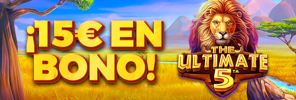 ¡Regalo de 15€ en Bono de Casino para la Slot The Ultimate 5!