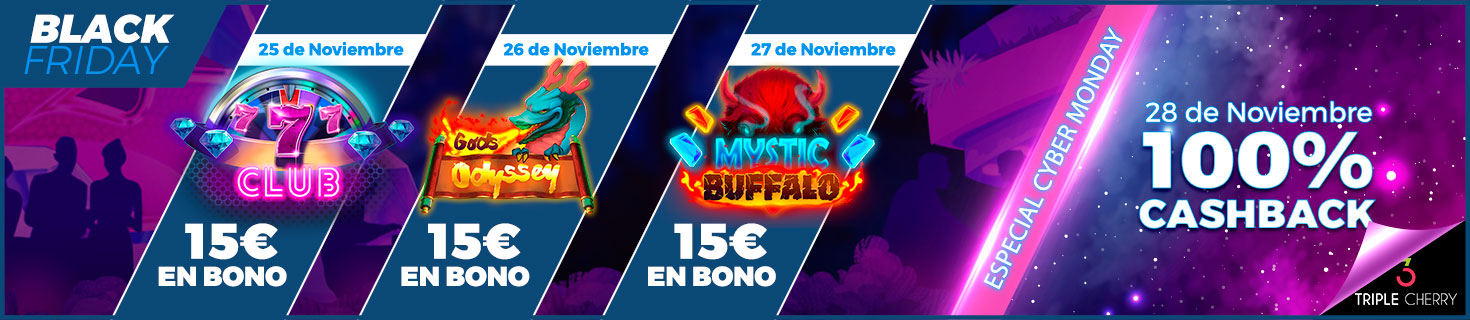 Black Friday: Bono de 15€ en Bonos y 100% Cashback en Triple Cherry