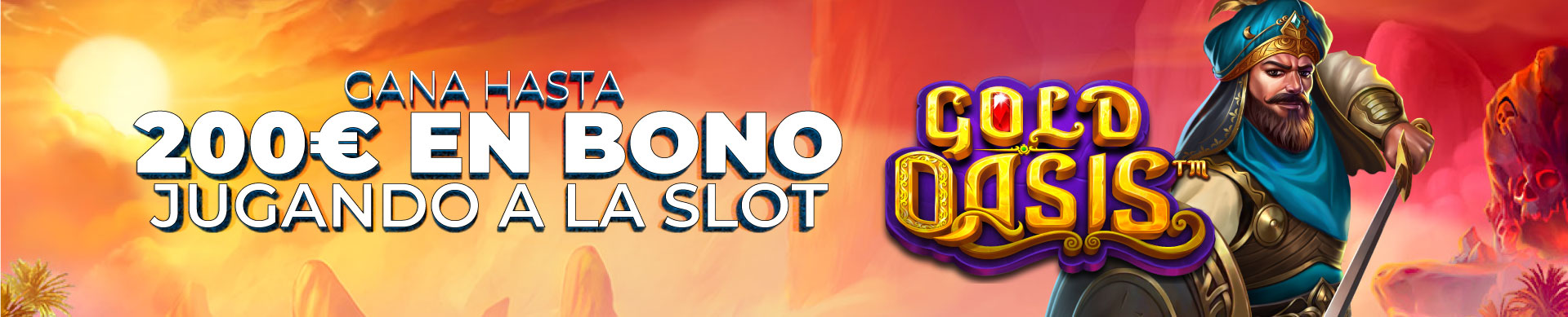 Gana hasta 200€ en Bono jugando a la Slot Gold Oasis