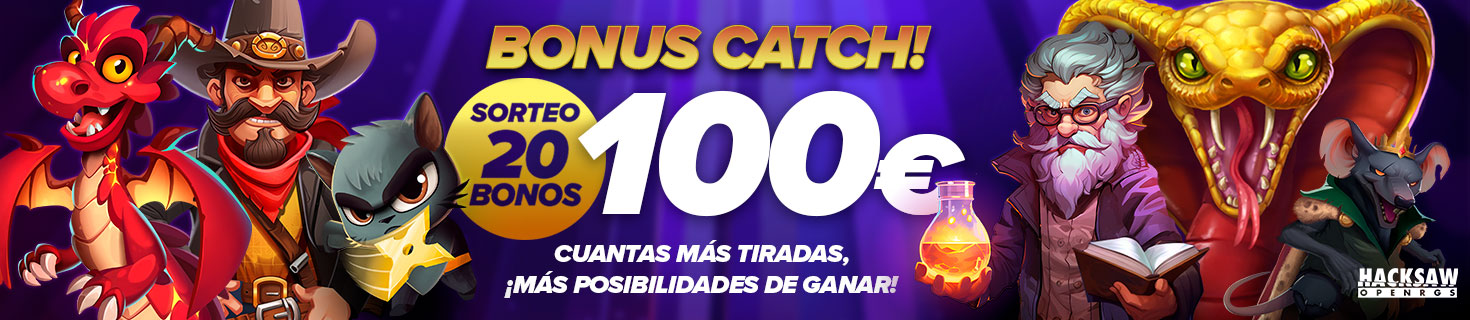 Sorteo 20 Bonos de 100€ jugando a las Slots de Hacksaw OpenRGS
