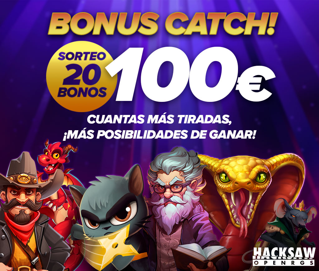 Sorteo 20 Bonos de 100€ jugando a las Slots de Hacksaw OpenRGS