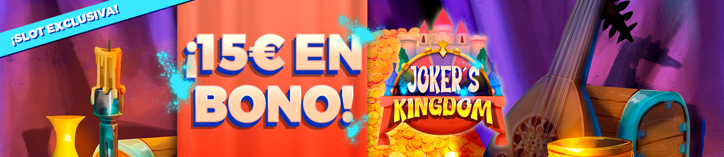 ¡Regalo de 15€ en Bono de Casino para la Slot Joker’s Kingdom!