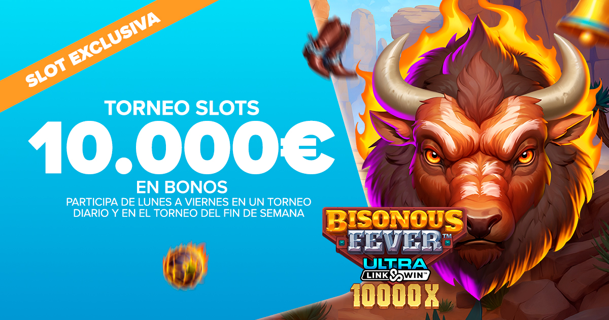 Torneo Bisonous Fever Ultra Link and Win, ¡repartimos 10.000€ en Bonos de Casino!