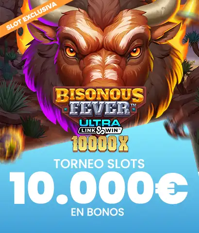Torneo Bisonous Fever Ultra Link and Win, ¡repartimos 10.000€ en Bonos de Casino!