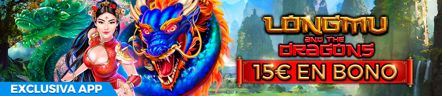 Exclusiva APP: 15€ en Bono de Casino para la Slot Longmu and the Dragons