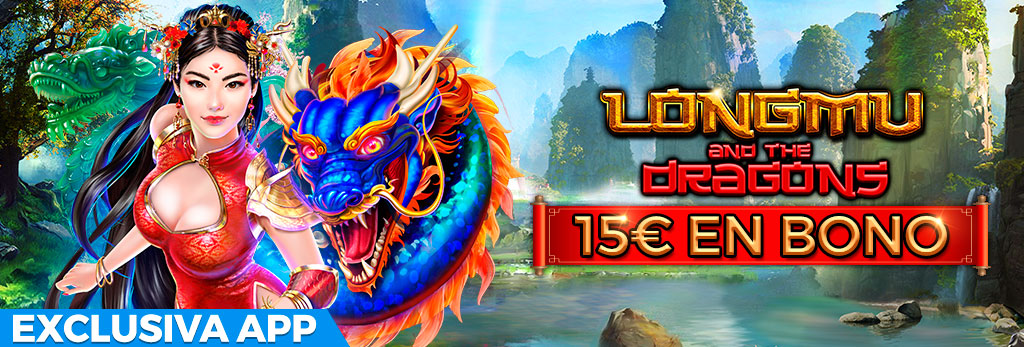 Exclusiva APP: 15€ en Bono de Casino para la Slot Longmu and the Dragons