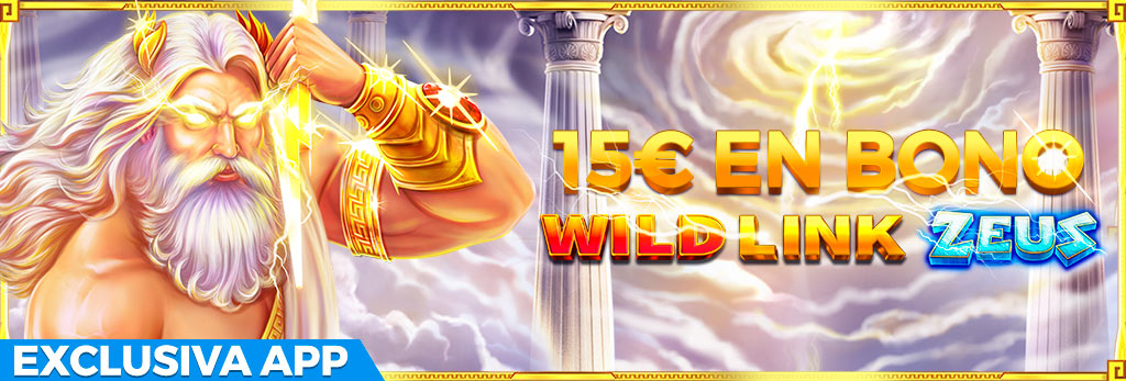 Exclusiva APP: 15€ en Bono de Casino para la Slot Wild Link Zeus
