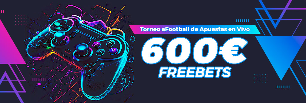 Promoción para tus apuestas de eFootball:  Repartimos 600€ en Freebets